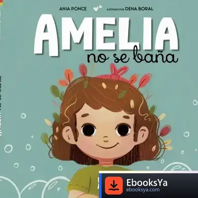 Descargar Amelia No Se Baña de Ania Ponce