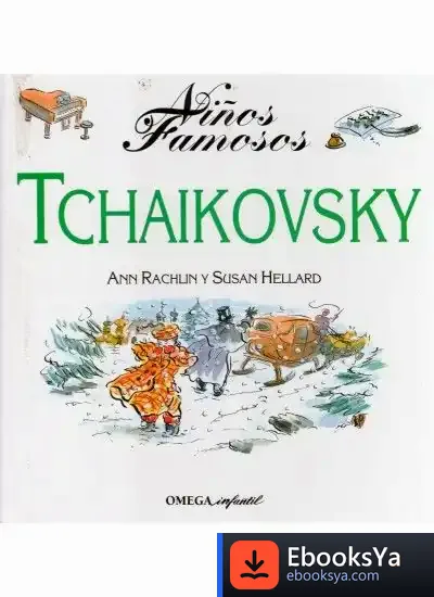 Descargar Niños Famosos. Tchaikovsky de Ann Rachlin