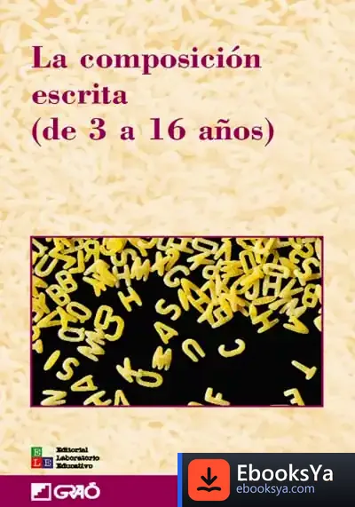 Descargar La Composición Escrita (De 3 A 16 Años) de Aparici