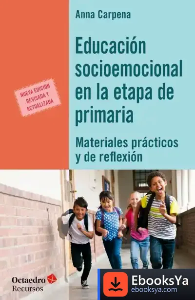 Descargar Educación Socioemocional En La Etapa De Primaria de Anna Carpena Casajuana