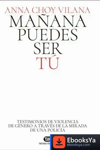 Descargar Mañana Puedes Ser Tú de Anna Choy Vilana
