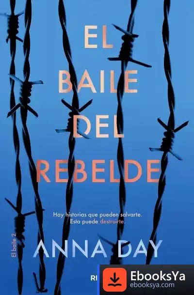 Descargar El Baile Del Rebelde de Anna Day