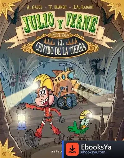 Descargar Julio Y Verne Descubren El Centro De La Tierra de Anna Gasol