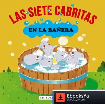 Descargar Las Siete Cabritas En La Bañera de Anna Gasol