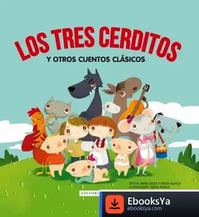 Descargar Los Tres Cerditos Y Otros Cuentos Clásicos de Anna Gasol