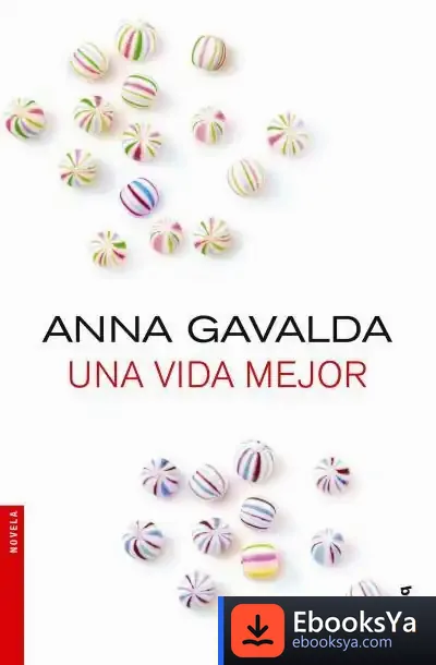 Descargar Una Vida Mejor de Anna Gavalda