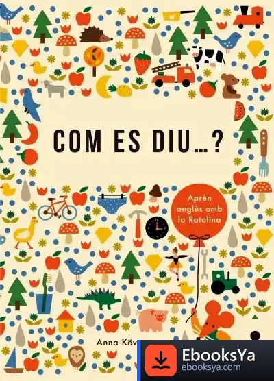 Descargar Com Es Diu...? de Anna Kövecses