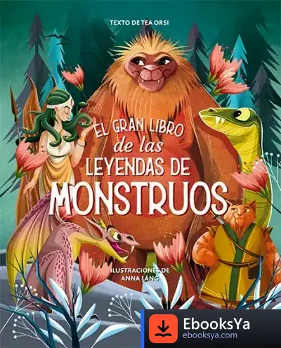 Descargar Gran Libro De Las Leyendas De Los Monstruos, El de Anna Lang