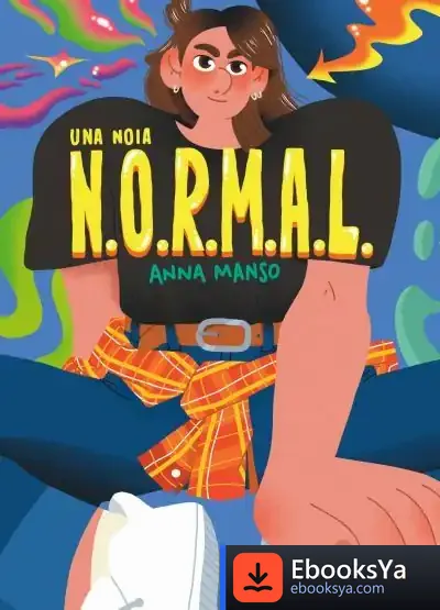 Descargar Una Noia N.O.R.M.A.L de Anna Manso