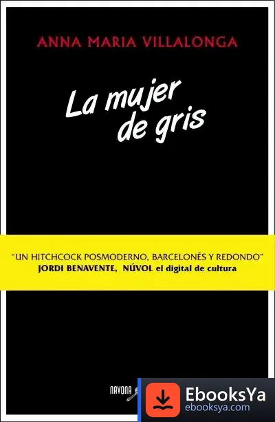 Descargar La Mujer De Gris de Anna María Villalonga