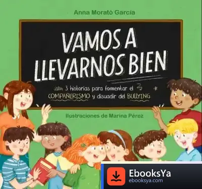 Descargar Vamos A Llevarnos Bien de Anna Morató García