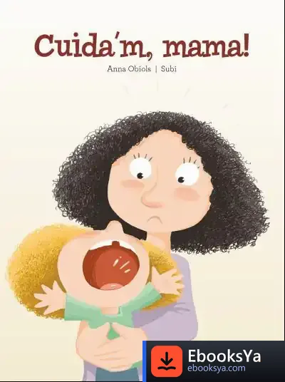 Descargar Cuida'M, Mama! de Anna Obiols