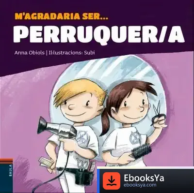 Descargar M'Agradaria Ser ... Perruquer/A de Anna Obiols