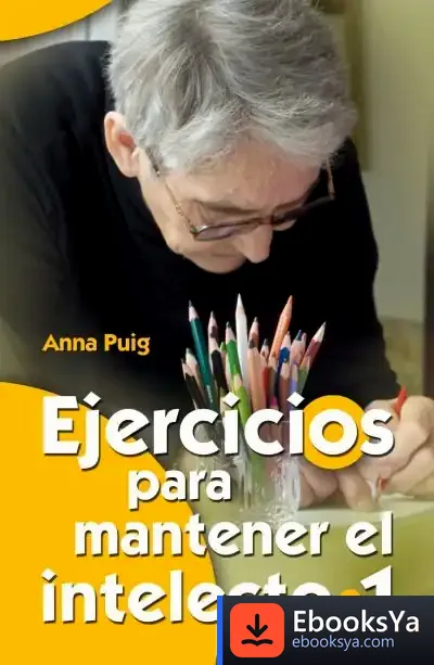 Descargar Ejercicios Para Mantener El Intelecto 1 de Anna Puig Alemán