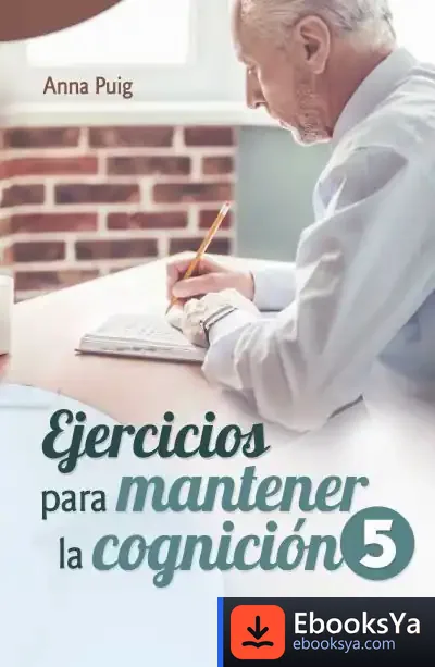 Descargar Ejercicios Para Mantener La Cognición 5 de Anna Puig Alemán