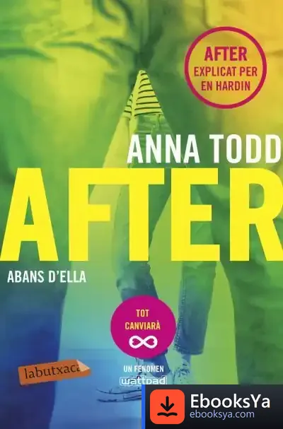 Descargar After. Abans D'Ella (Sèrie After 0) de Anna Todd