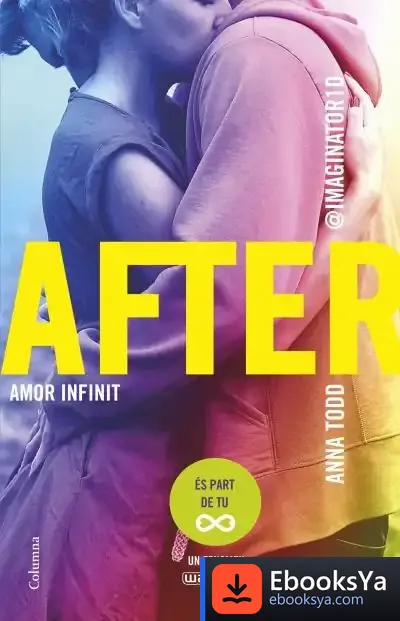 Descargar After. Amor Infinit (Sèrie After 4) de Anna Todd