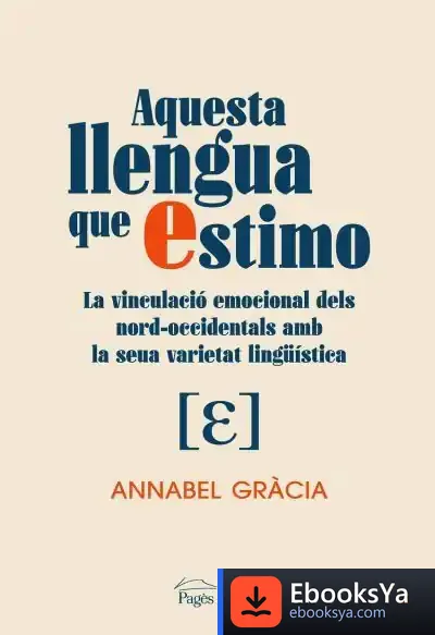 Descargar Aquesta Llengua Que Estimo de Annabel Gràcia Damas