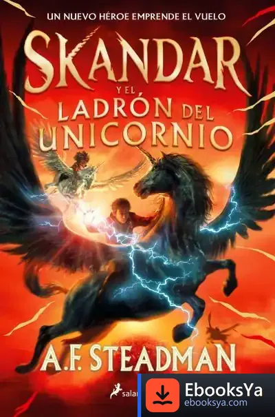 Descargar Skandar Y El Ladrón Del Unicornio de Annabel Steadman