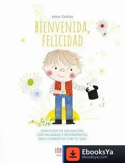 Descargar Bienvenida, Felicidad de Anne Crahay