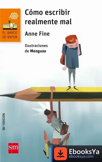Descargar Cómo Escribir Realmente Mal de Anne Fine