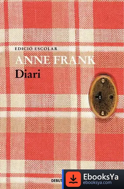 Descargar Diari D'Anne Frank (Edició Escolar) de Anne Frank