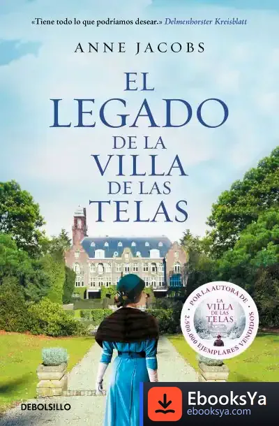 Descargar El Legado De La Villa De Las Telas de Anne Jacobs