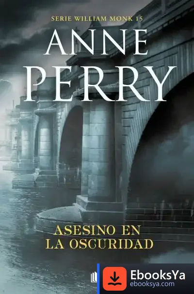 Descargar Asesino En La Oscuridad (Detective William Monk 15)