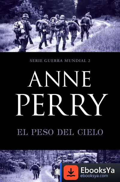 Descargar El Peso Del Cielo (Primera Guerra Mundial 2)