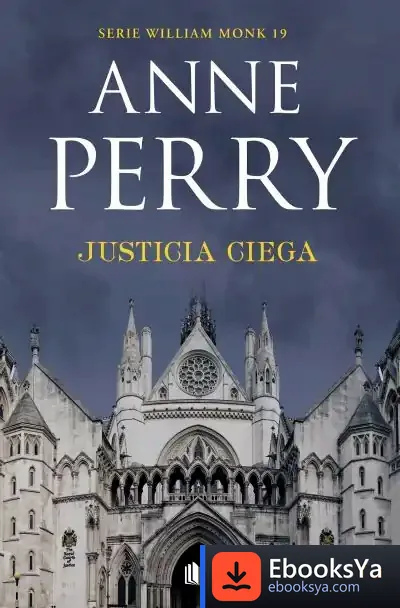 Descargar Justicia Ciega (Detective William Monk 19)
