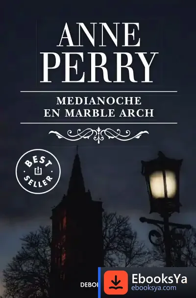 Descargar Medianoche En Marble Arch (Inspector Thomas Pitt 28)