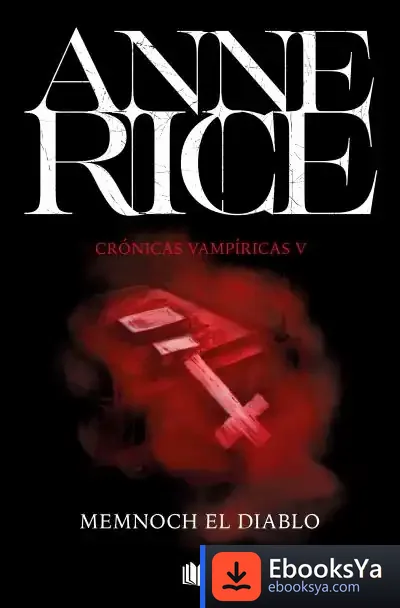 Descargar Memnoch El Diablo (Crónicas Vampíricas 5)