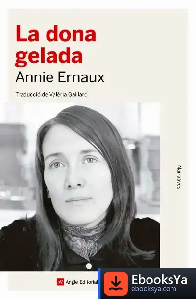 Descargar La Dona Gelada de Annie Ernaux