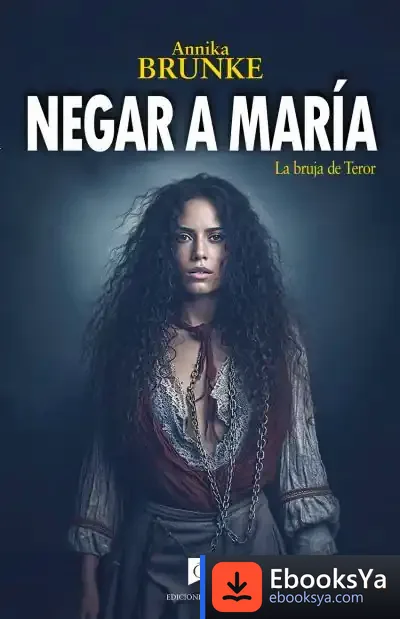 Descargar Negar A María