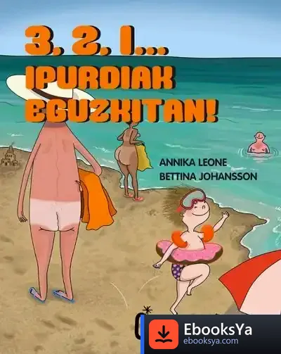 Descargar 3, 2, 1...Ipurdiak Eguzkitan! de Annika Leone