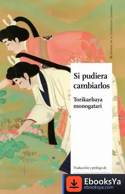 Descargar Si Pudiera Cambiarlos . Torikaebaya Monogatari de Anónimo