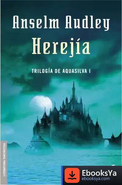 Descargar Herejía. Trilogía Aquasilva I de Jordi Garreta Butxaca