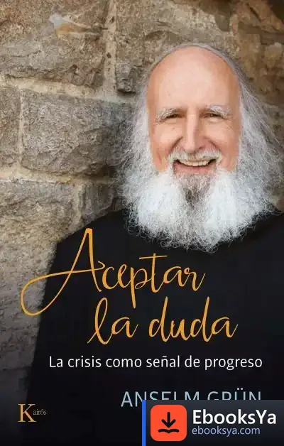 Descargar Aceptar La Duda de Anselm Grün