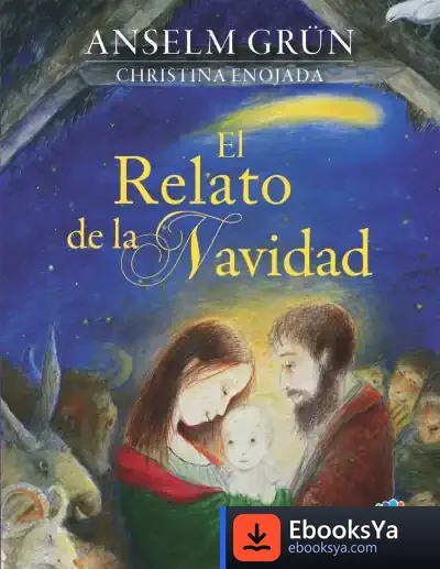 Descargar El Relato De La Navidad de Anselm Grün