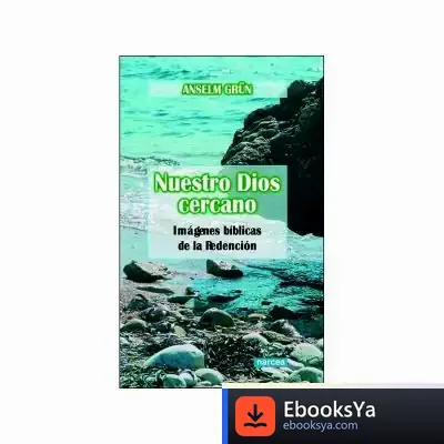 Descargar Nuestro Dios Cercano de Anselm Grün