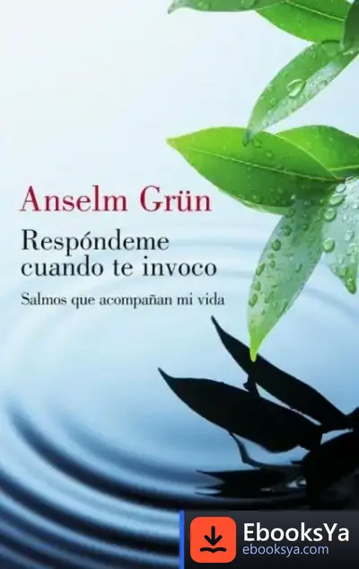 Descargar Respóndeme Cuando Te Invoco de Anselm Grün