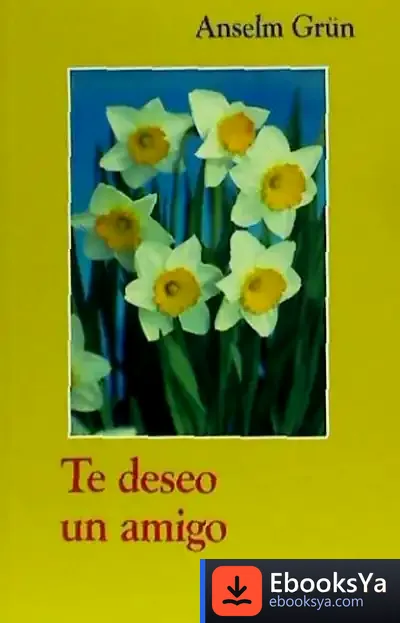 Descargar Te Deseo Un Amigo de Anselm Grün
