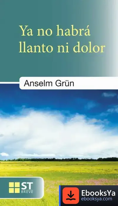 Descargar Ya No Habra Llanto Ni Dolor de Anselm Grün