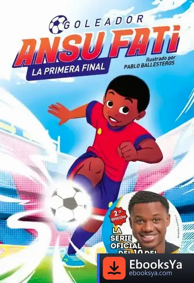 Descargar Ansu Fati. La Primera Final (Goleador 1) de Ansu Fati
