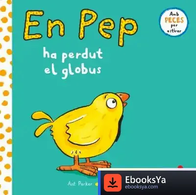 Descargar En Pep Ha Perdut El Globus de Ant Parker