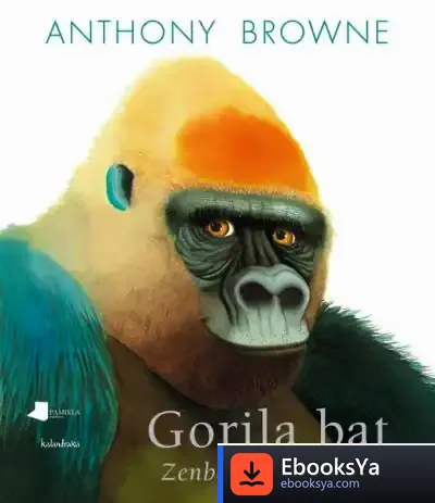 Descargar Gorila Bat. Zenbatzeko Liburua de Anthony Browne