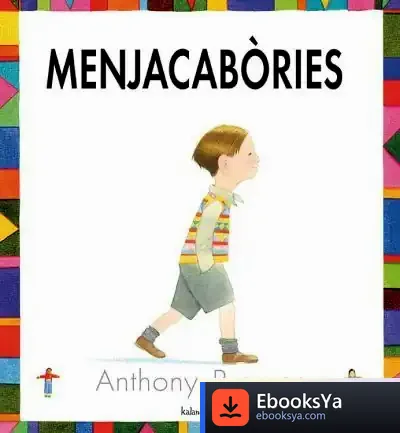 Descargar Menjacabòries de Anthony Browne