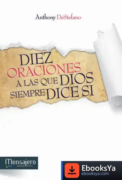Descargar Diez Oraci0Nes A Las Que Dios Siempre Dice Si