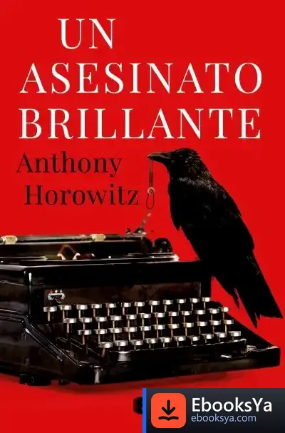 Descargar Un Asesinato Brillante de Anthony Horowitz