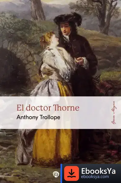 Descargar El Doctor Thorne de Anthony Trollope